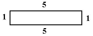 A 5 x 1 rectangle.