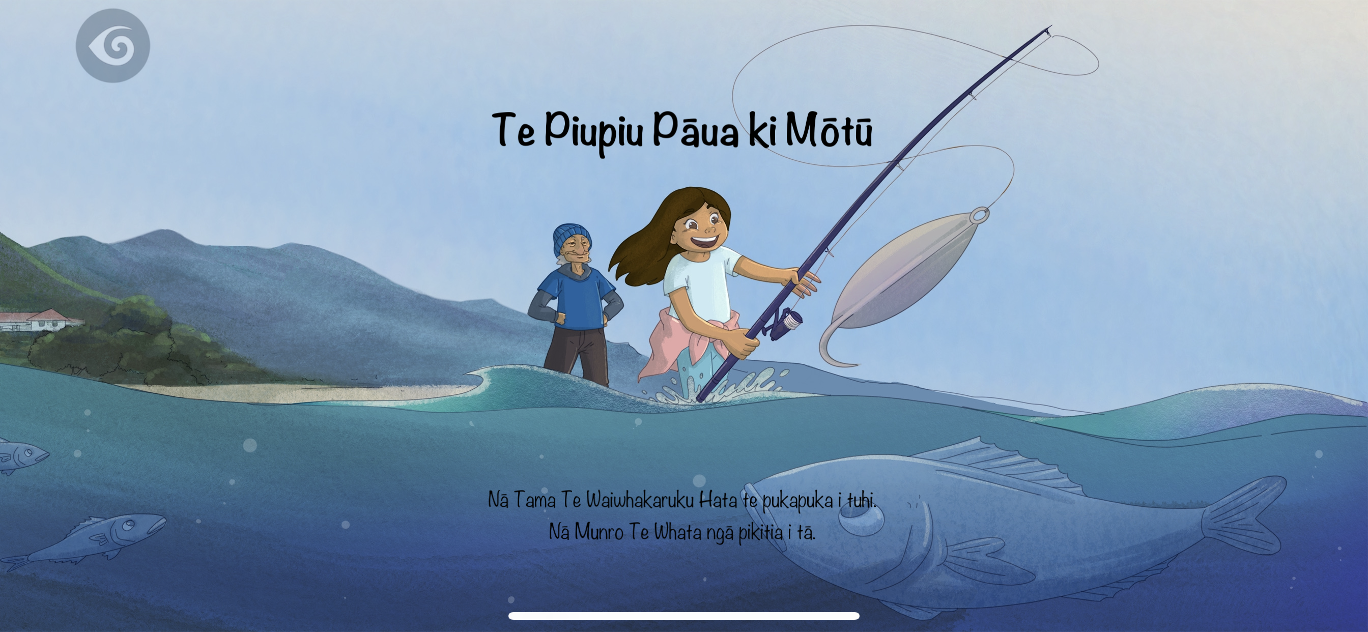 Title page of app, a young girl is fishing with an elderly man standing behind her looking proud. Text overlay of author and illustrator details. 