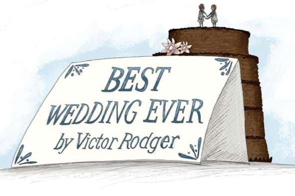 'Best wedding ever by Victor Rodger' illustrated on a place card with a wedding cake in the background.