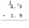 Long addition showing the equation 2.3 - 1.9.