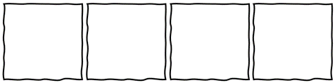 Four white squares with a wobbly black outline.