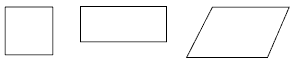 A square, a rectangle and a parallelogram. 