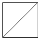 A square with a cut from 1 corner to the opposite corner to get two right-angled, isosceles triangles.