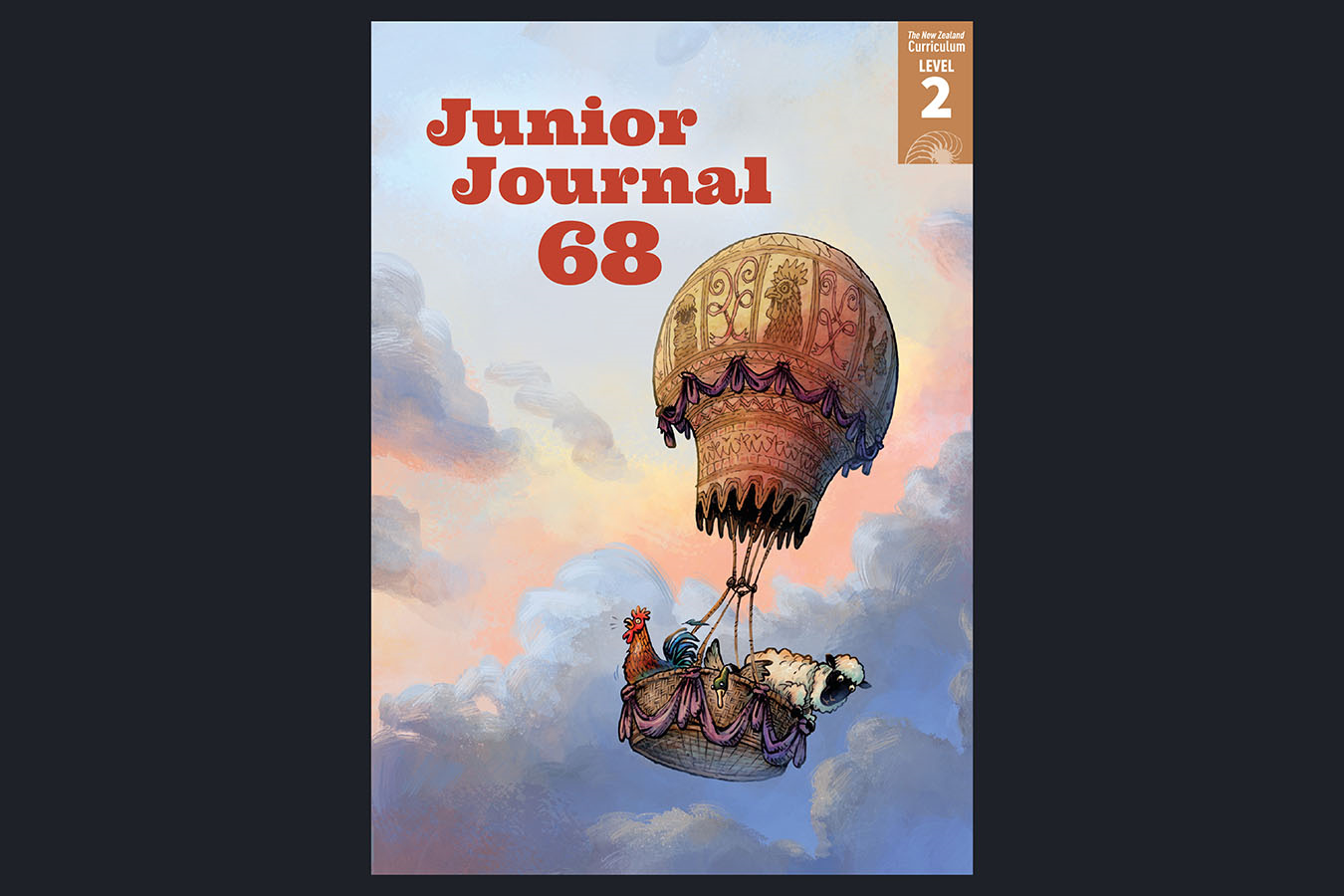  Book cover for Junior Journal 68, Level 2, November 2024 showing an illustration of a hot air balloon with a chicken, a duck, and a sheep inside.