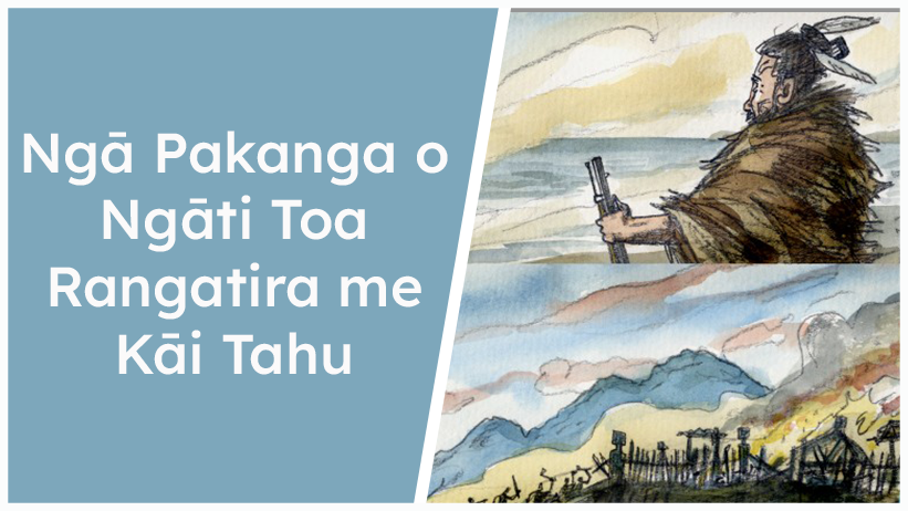 Tane Rangatira Ngā Pakanga o Ngāti Toa Rangatira me Kāi Tahu